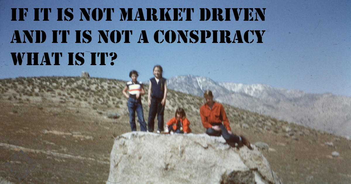 Market Driven Conspiracy