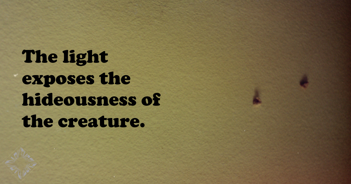 Hideousness of the Creature